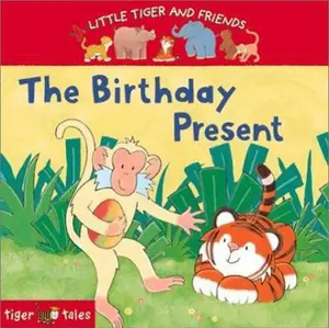 USED-The Birthday Present (Little Tiger and Friends) (Paperback)