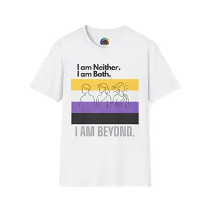 I Am Neither I Am Both I Am Beyond T-Shirt | Nonbinary Pride Shirt
