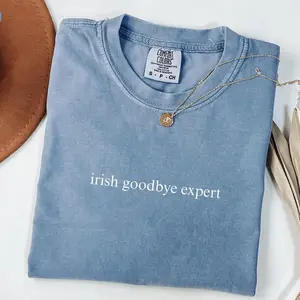 Irish Goodbye Expert T Shirt, Comfort Colors Tee, Funny Retro Vintage Ireland Sarcastic Cute St Patrick's Trendy Unisex Minimalist Text Tee