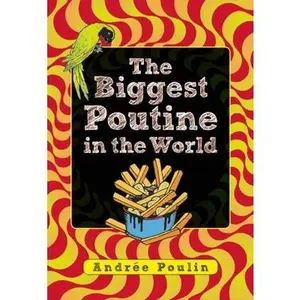 USED-The Biggest Poutine in the World by Poulin, Andrée (Paperback)