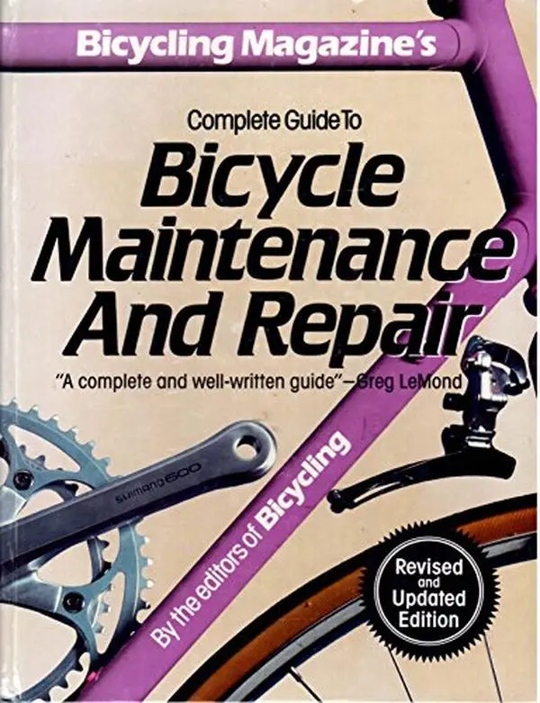 USED-Bicycling Magazine's Complete Guide to Bicycle Maintenance and Repair by Bicycling Magazine (Hardcover)