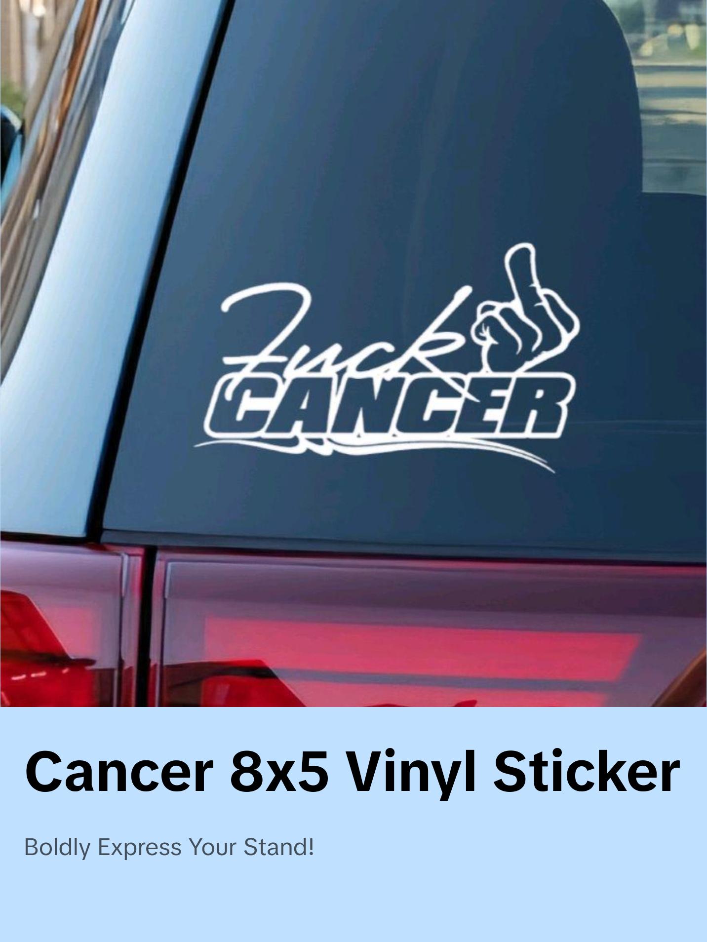 F Cancer 8x5 Inch Decal - "Fuck Cancer" Sticker for Car, Truck, Window, and Bumper - Customizable Design vinyl stickers Vehicle Exterior Decoration