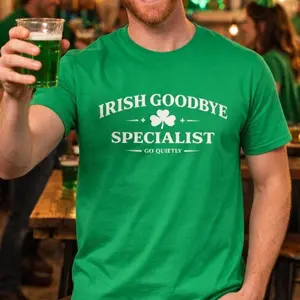 Funny St Patrick’s Day TShirt for Men ,Irish Goodbye TShirt , Irish Goodbye Specialist White Design, St Paddys Bar Humor Graphic Shirt