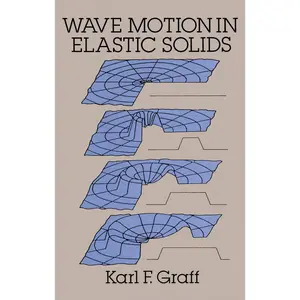 USED-Wave Motion in Elastic Solids by Graff, Karl F. (Paperback)