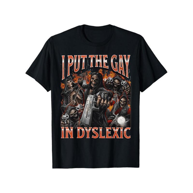 100% Cotton Horror Halloween I Put The Gay In Dyslexic Funny Hard Skeleton Meme Bootleg T-Shirt, , Comafortable Casual, Soft Breathable Short Sleeve Tee Gifts For Men Women Parents And Friends, Black S-XXXL T-Shirt For Men and Women