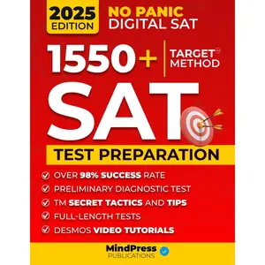 NO PANIC DIGITAL SAT [2025 Edition]: Achieve a 1550+ Score Effortlessly with the Target Method. Includes Video Tutorials, Secret Tactics, and Tips to Unlock Your Academic Career [98% Success Rate]