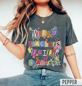 Comfort Colors Weird Teachers Build Character TShirt, Artsy Teacher Gift
