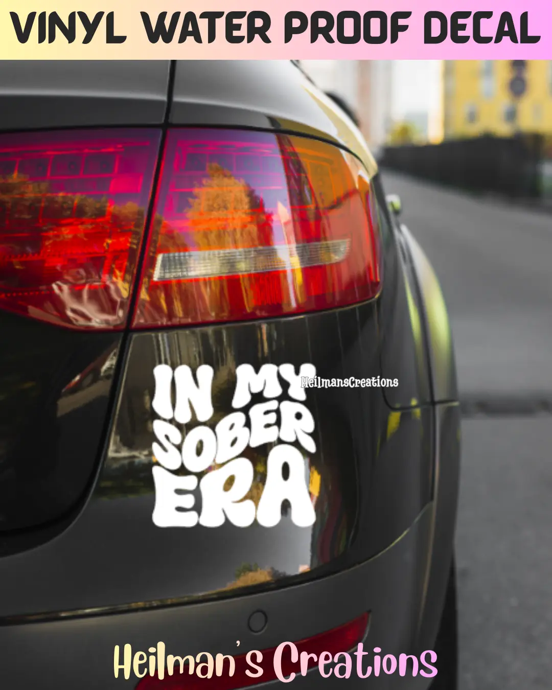 In My Sober Era | Permanent Vinyl Decal Sticker | Waterproof Sober Proud Sobriety