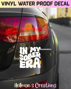 In My Sober Era | Permanent Vinyl Decal Sticker | Waterproof Sober Proud Sobriety