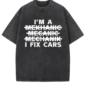 100% Cotton Im A Mechanic I Fix Cars Spelling Funny Car Auto Garage Men T-Shirt