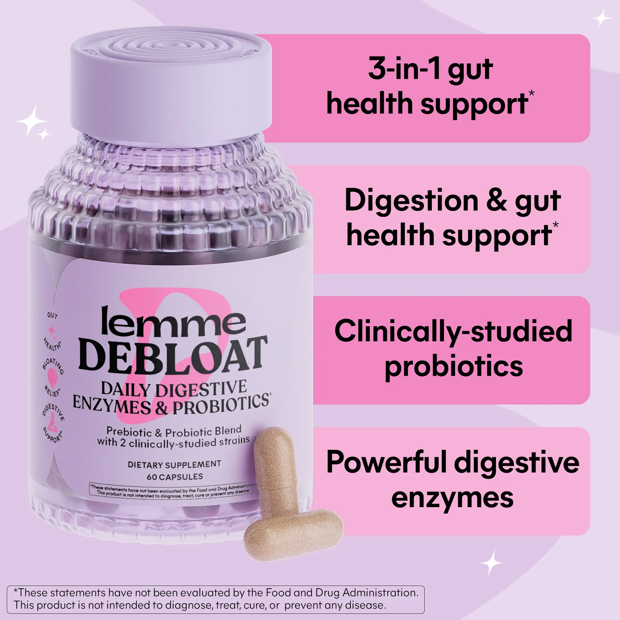 Lemme Debloat 3-in-1 Prebiotic, Probiotic & Digestive Enzyme Capsules for Bloating & Gas Relief - 2 Clinically Studied Probiotics w/5 Digestive Enzymes to Improve Digestion, Women & Men, (60 Count)