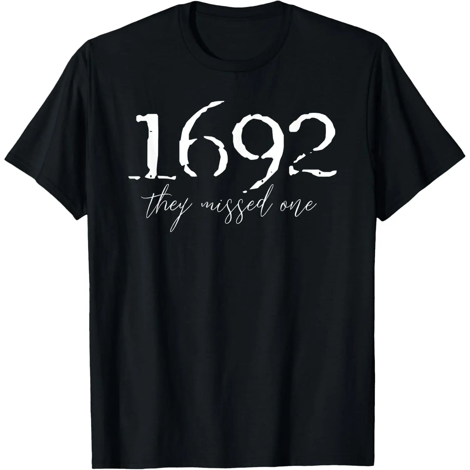 100%cotton 1692 they missed one T-Shirt