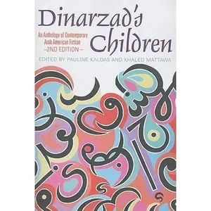 USED-Dinarzad's Children: An Anthology of Contemporary Arab American Fiction (Paperback)
