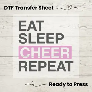 Eat Sleep Cheer Repeat DTF, Dtf Transfer Sheet, Ready to Press, Custom Dtf, Diy Heat Transfer, T-Shirt Transfer, Cheer Mom Shirt