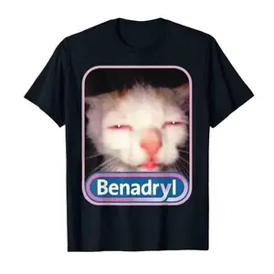 Benadryl Meme Cat Shirt - Funny Tee - Casual Graphic Shirt - Trendy Gift for BFFs