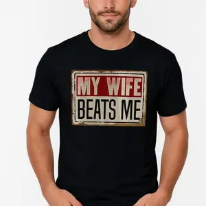 My Wife Beats Me Shirt - Funny Husband Tee for Dad, American Flag Couple Shirts, Sarcastic Birthday Gift for Papa, Father's Day Present
