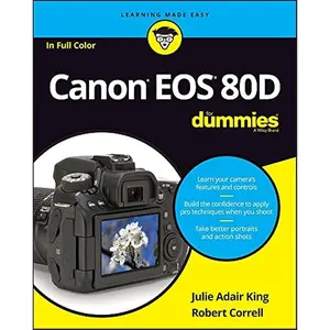 Canon EOS 80D For Dummies Paperback – July 25, 2016