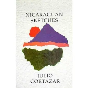 USED-Nicaraguan Sketches by Julio Cortazar (Paperback)