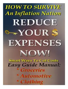 How To Survive An Inflation Nation: Reduce Your Expenses Now!