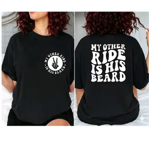 funny shirt my other ride is his beard humor cute popular trending Short sleeve Top Unisex Tshirt