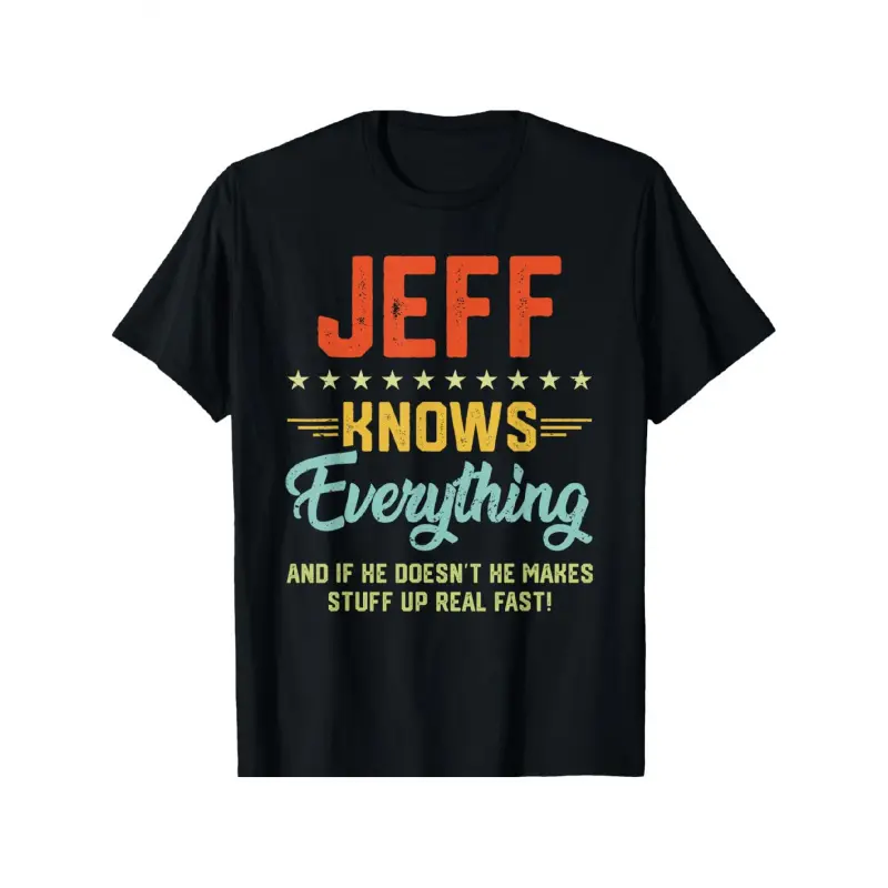 Men'S Jeff Knows Everything Funny Novelty T-Shirt - "Jeff Knows Everything" Slogan & "If He Doesn't Make Stuff Up Fast!" Funny Quote, with & Red Lettering, Casual Round Neck Short Sleeve Tee, All-Season Fit  Oversized Streetwear Graphic Basic