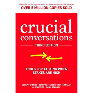 Crucial Conversations: Tools for Talking When Stakes are High, Third Edition Paperback – October 21, 2021