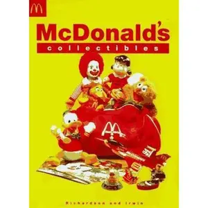 USED-McDonald's Collectibles: Happy Meal Toys and Memorabilia 1970 to 1997 by Ruby Richardson (Hardcover)