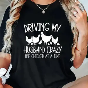 100% Cotton Chicken Lady Driving My Husband Crazy One Chicken At A Time T-Shirt