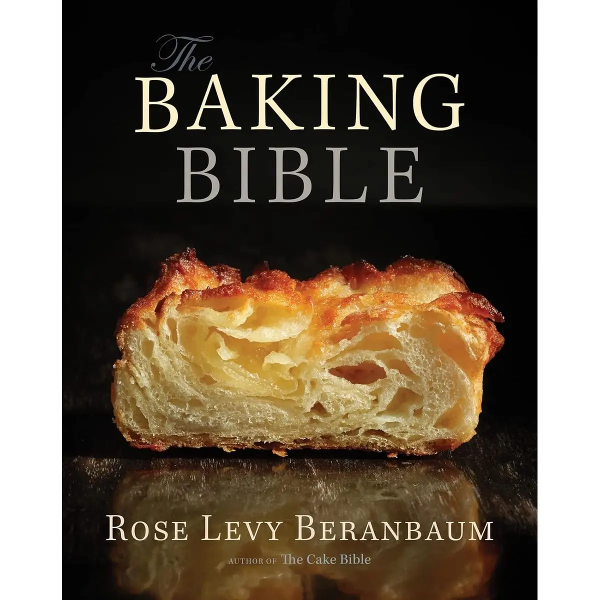 The Baking Bible Hardcover – Illustrated, October 28, 2014