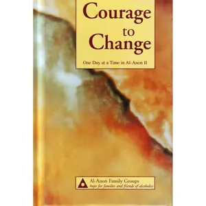 Courage to Change: One Day at a Time in Al-Anon II Hardcover – Big Book, January 1, 1992