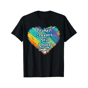 Cotton short sleeves  T shirt Broken Crayons Still Color Supporter Mental Health Awareness T-Shirt Breathable and soft top