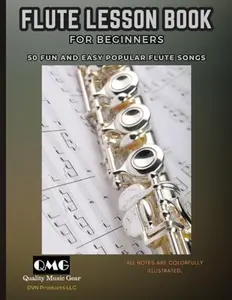 USED-FLUTE LESSON BOOK FOR BEGINNERS: 50 FUN AND EASY POPULAR FLUTE SONGS by Dr. Nalinda Almeida (Paperback)