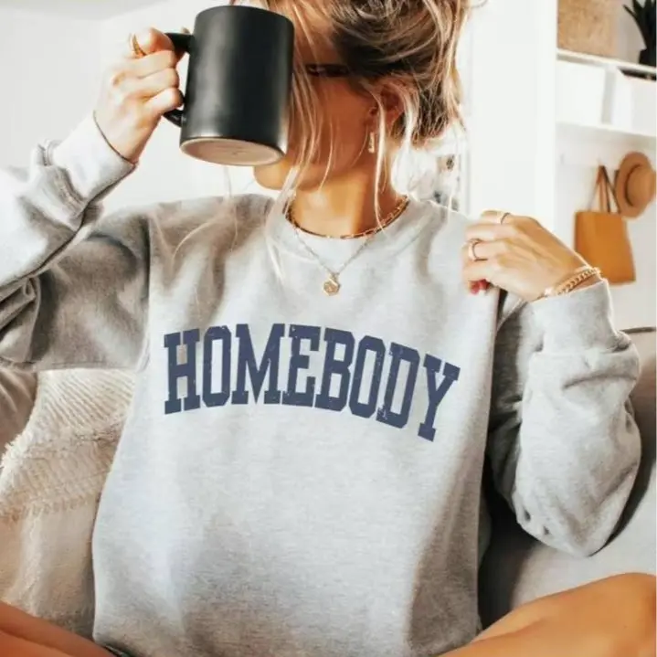 Homebody Cozy Sweatshirt, Funny Sassy Crewneck, Cute Trendy Sweatshirts, Casual Graphic Sweater