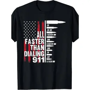 Summer t Shirts All Faster Than Dialing 911 American Flag Gun Lover For Men T-Shirt