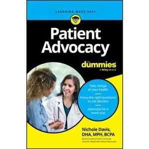 Patient Advocacy for Dummies -- Nichole Davis, Paperback