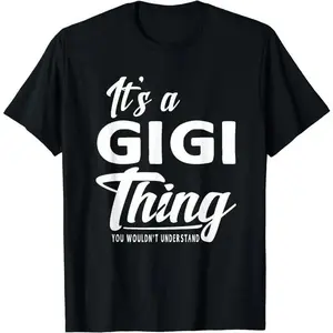 [100% Cotton] Mothers Day Gifts It's A Gigi Thing Grandma Gifts T-shirt