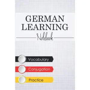 German Learning Notebook: Workbook for beginners and experts to Learn German Language, for anyone learning German Languages in high school, college, ... for work. gift for German Language teachers. Paperback – November 17, 2021