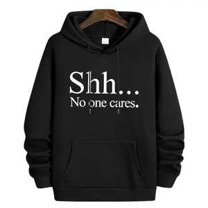 Shh No One Cares Pullover Hoodie, Unisex Funny Letter Print Sweatshirt, Casual Fun Shh No One Cares Shirt Tee Tops Sweater for Men Women Birthday Gift