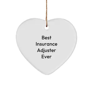 Funny Quote Gifts from Insurance Adjuster Friends, Cute Heart Ornament for Insurance Adjuster Men, Best Insurance Adjuster Ever Christmas Unique Gifts for Insurance Adjuster