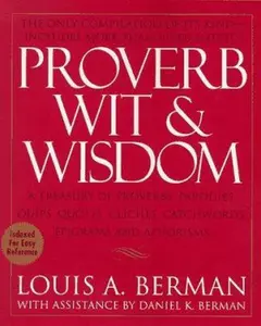 USED-Proverb Wit and Wisdom by Louis A. Berman (Unknown)