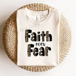 Faith Over Fear DTF Transfer ONLY