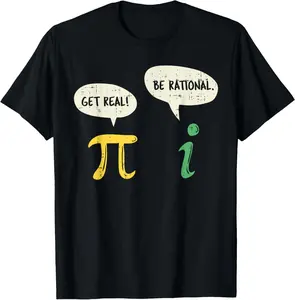 100% Cotton  Unisex Funny Get Real Be Rational Shirt Pi Math Teacher Geek Gift T-Shirt