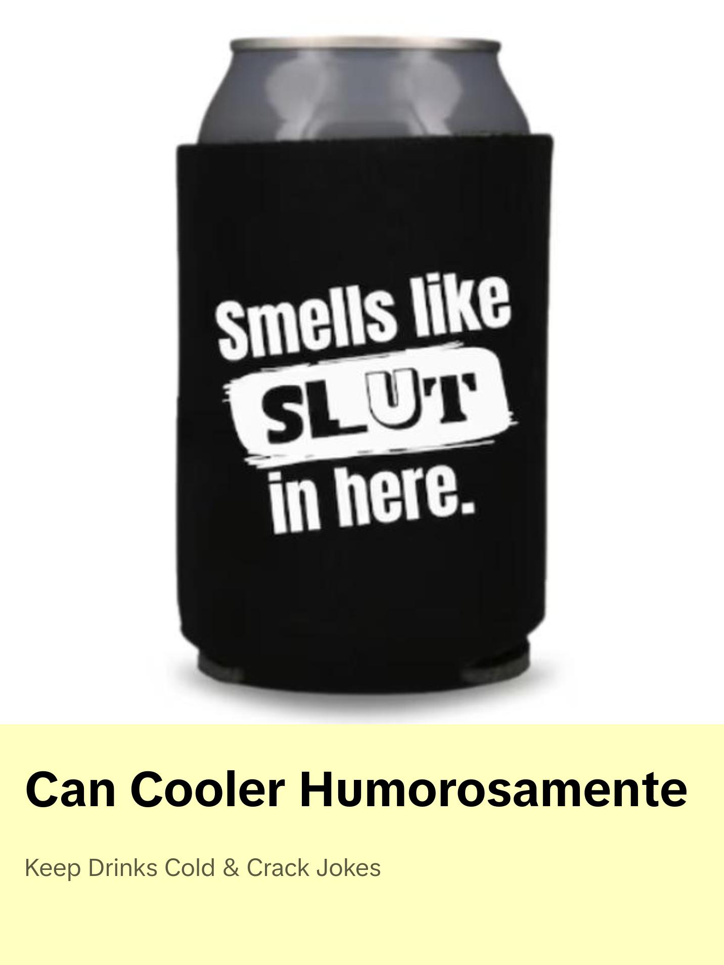 Funny Can Cooler, Smells Like Slut In Here, Hilarious Gag Gift, Funny Drinking Gift, Beer Coolies, Party Favors, Drinkware Accessories Printed Water Proof