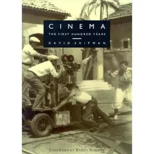 USED-Cinema: The First Hundred Years by David Shipman (Hardcover)