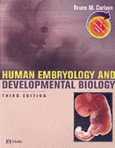 USED-Human Embryology and Developmental Biology Updated Edition: With STUDENT CONSULT Online Access by Bruce M. Carlson MD  PhD (Paperback)