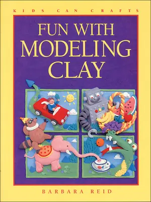 USED Book - Fun with Modeling Clay (Kids Can Do It) by Barbara Reid (Paperback) - english