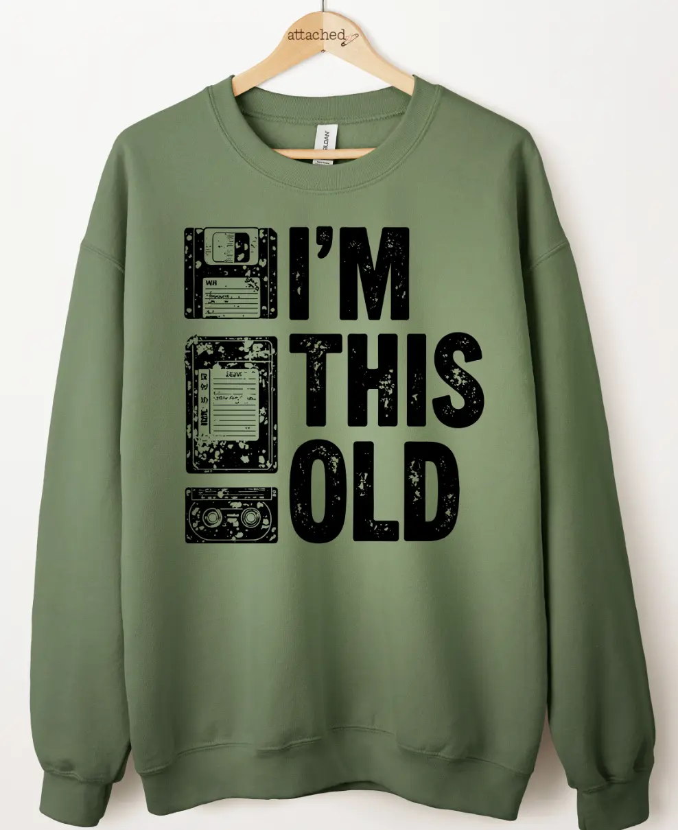 I'm This Old Graphic Top I'm This Old Graphic Top