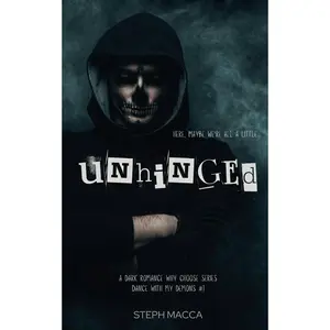 Unhinged: A Dark Why-Choose Asylum Secret Society Romance (Dance with my Demons - Book 1)