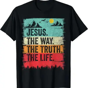 Jesus The Path The Truth The Life Christian Worship Tee for Women and Men