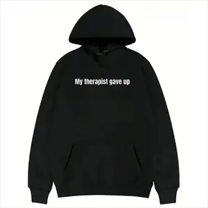 Relatable Mental Health Gift | "Therapist Gave Up" Hilarious Hoodie for Anyone Who Feels It